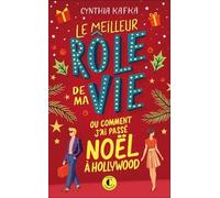 Le Meilleur Rôle De Ma Vie (Ou Comment J'ai Passé Noël À Hollywood)