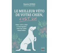 Le Meilleur Véto De Votre Chien, C'est Lui