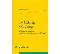 Le Mélange des genres Sébastien Motta (Auteur), Jocelyn Benoist (Collection dirigée par), Bruno Gnassounou (Collection dirigée par)
