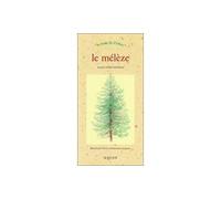 Le Mélèze Le nom de l'arbre - Alain Pontoppidan - Actes sud - broché - Roman