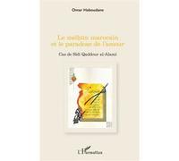 Le melhûn marocain et le paradoxe de l'amour Cas de Sidi Qaddour al-Alami - Omar Haboudane - L'harmattan - broché - Essai