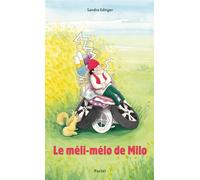 Le méli-mélo de Milo - Sandra Edinger - Pastel-Ecole Des Loisirs - cartonné - Album jeunesse
