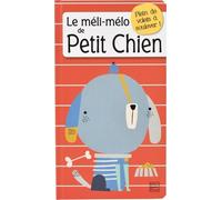 Le méli-mélo de Petit Chien