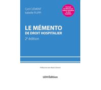Le mémento de droit hospitalier - 2e édition