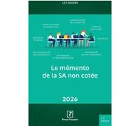 Le mémento de la SA non cotée 2026 Revue Fiduciaire (Auteur)