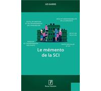 Le memento de la SCI 2021 Outil de gestion et de transmission de l immobilier role et responsabilite de la - Revue Fiduciaire - Revue Fiduciaire - broché - Etude