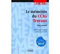 Le mémento du CCAG Travaux: Texte annoté.
