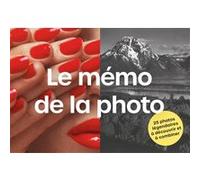 Le mémo de la photo - 25 photos légendaires à découvrir et à Joshua Jara Kercher (Auteur), Nadia Fischer (Traduction)