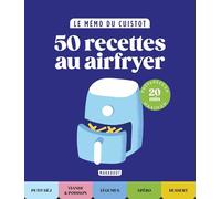 Lelia Castello, Elodie Colombel – Le mémo du cuistot – Airfryer – 50 recettes – Relié