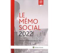 Le mémo social 2022: Contrat de travail, relations collectives, paye