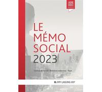 Le memo social 2023 Contrat de travail - relations collectives - paye - Anaïs Renaud - Liaisons - broché - Etude