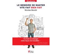 Le mémoire de Master vite fait bien fait - Nicolas Beretti - Du Palio - broché - Etude