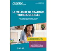 Le mémoire de pratique professionnelle DEES, DEEJE, DEASS, DECESF, CAFDES, CAFERUIS, DEIS, Licence et Master - Daniela Lévy - Dunod - broché - Scolaire / Universitaire