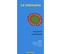 Le Mémoire - Penser, Écrire, Soutenir, Réussir