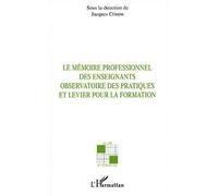 Le mémoire professionnel des enseignants – Observatoire des pratiques et levier pour la formation