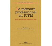 Le Mémoire Professionnel En Iufm - Bilan De Recherches Et Questions Vives
