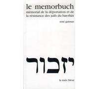 Le Memorbuch: Mémorial de la Déportation et de la Résistance des Juifs du Bas-Rhin