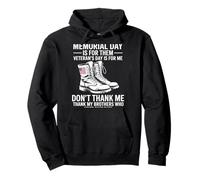 Le Memorial Day est pour eux, ne me remerciez pas Sweat à Capuche