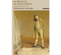 Le mémorial de Sainte-Hélène Emmanuel Las Cases (Auteur), Peter Hicks (Auteur), Chantal Prevot (Auteur)