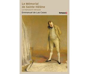 Le mémorial de Sainte-Hélène - Emmanuel Las Cases - Perrin - Poche - Biographie