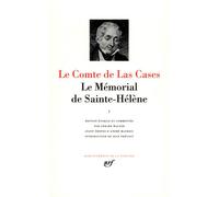 Le Mémorial de Sainte-Hélène Juin 1815 - Août 1816 - Emmanuel Las Cases - Gallimard - relié - Essai
