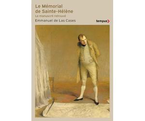 Le Mémorial de Sainte-Hélène: Le manuscrit retrouvé
