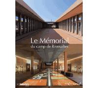 Le memorial du camp de rivesaltes - Collectif - Beaux Arts Editions - broché - Monographie