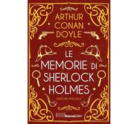 Le memorie di Sherlock Holmes. Ediz. integrale