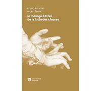 Le ménage à trois de la lutte des classes: Classe moyenne salariée, prolétariat et capital