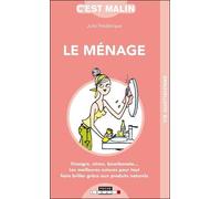 Le ménage malin: vinaigre, citron, bicarbonate ...