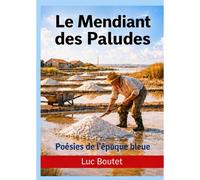 Le Mendiant Des Paludes