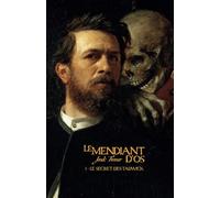 Le Mendiant d'Os, Livre 1: Le secret des Tadwick