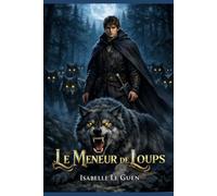 LE MENEUR DE LOUPS