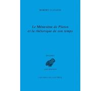 Le Ménéxène de Platon et la rhétorique de son temps