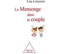 Le Mensonge dans le couple Lisa Letessier (Auteur)