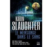 Will Trent - Le Mensonge Dans Le Sang