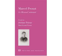 Le Mensuel retrouvé Précédé de Marcel avant Proust - Jérôme Prieur - Des Busclats - broché - Roman