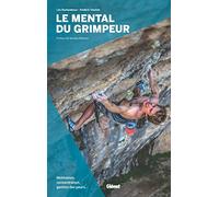 Frédéric Vionnet, Léo Dechamboux – Le mental du grimpeur – Guide – Glénat – Broché