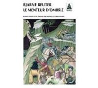 Le Menteur d'Ombrie Bjarne Reuter (Auteur), Monique Christiansen (Traduction)
