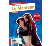 Le Menteur (oeuvre au programme du Bac de français 2026, 1re générale & techno) Isabelle Lasfargue-Galvez (Auteur), Johan Faerber (Auteur), Pierre Corneille (Auteur)