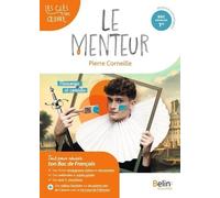 Le Menteur, Pierre Corneille - Bac Français 1re, Parcours Mensonge Et Comédie