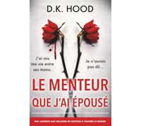 Le Menteur que j'ai épousé: Un thriller psychologique complètement addictif avec un final époustouflant