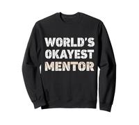 Le Mentor Le Plus Cool du Monde Un Mentor drôle Sweatshirt