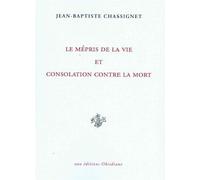 Le Mépris de la vie & Consolation contre la mort - Jean-Baptiste Chassignet - Obsidiane - broché - Poésie