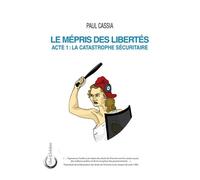 Le mépris des libertés