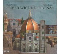 Le meraviglie di Firenze. Libro pop-up. Ediz. illustrata
