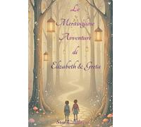 Le Meravigliose Avventure di Elizabeth & Greta