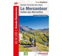 Le Mercantour: Vallée des Merveilles (Grande Traversée des Alpes)