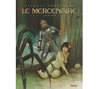 Le Mercenaire Intégrale Tome 2 - La Sphère Noire - Le Voyage - L'an Mil, La Fin Du Monde - Les Ancêtres Perdus - Géants