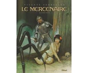 Le Mercenaire - Intégrale Tome 02 Vicente Segrelles (Auteur)